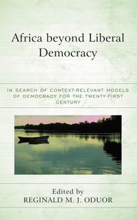 Abbildung von: Africa beyond Liberal Democracy - Bloomsbury eBooks US