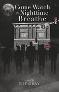 Cover: Come Watch the Nighttime Breathe - Bookbaby