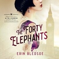 Enlarge image Cover: The Forty Elephants - Blackstone Publishing