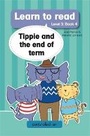 Cover: Learn to read (Level 5 Book 4): Tippie and the end of term - LAPA Publishers