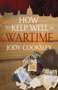 Enlarge image Cover: How to Keep Well in Wartime - Cinnamon Press
