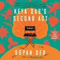 Cover: Keya Das's Second ACT - SIMON & SCHUSTER AUDIO