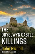 Cover: The Dryslwyn Castle Killings - Boldwood Books Ltd