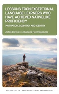 Cover: Lessons from Exceptional Language Learners Who Have Achieved Nativelike Proficiency - Multilingual Matters