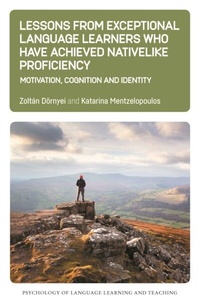 Abbildung von: Lessons from Exceptional Language Learners Who Have Achieved Nativelike Proficiency - Multilingual Matters