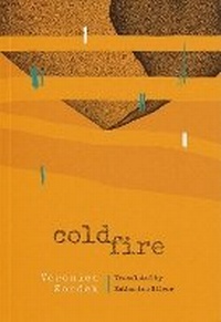 Enlarge image Cover: Cold Fire - World Poetry Books