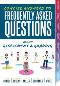 Enlarge image Cover: Concise Answers to Frequently Asked Questions About Assessment and Grading - Solution Tree Press