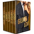 Cover: Gilded Love: The Complete Boxed Set - Gilded Love