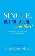Cover: Single, But Not Alone... And Then! - Wyatt House Publishing