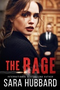 Cover: The Rage (The Debt, #3) - Sara Hubbard