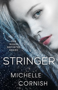 Enlarge image Cover: Stringer (Rogue Reporter, #1) - SolVin Creative