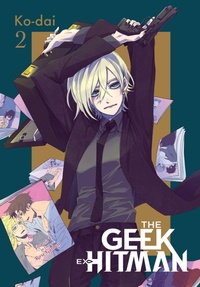 Enlarge image Cover: The Geek Ex-Hitman, Vol. 2 - Yen Press