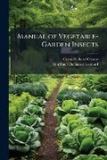 Cover: Manual of Vegetable-Garden Insects - Nabu Press