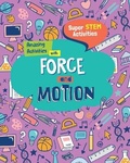 Cover: Amazing Activities with Force and Motion - Enslow Publishing