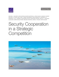 Enlarge image Cover: Security Cooperation in a Strategic Competition - RAND Corporation