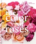 Cover: The Color of Roses - Ten Speed Press