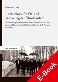 Abbildung von: "Technologie für Öl" und "Recycling der Ölmilliarden" - Franz Steiner Verlag