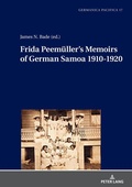 Cover: Frida Peem&uuml;ller's Memoirs of German Samoa 1910-1920 - Peter Lang Verlag