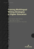 Cover: Training Multilingual Writing Strategies in Higher Education - Peter Lang Verlag