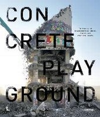 Enlarge image Cover: Concrete Playground - Lannoo Publishers