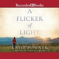 Cover: A Flicker of Light - Recorded Books, Inc.