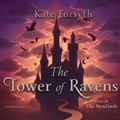 Cover: The Tower of Ravens - Blackstone Publishing