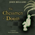 Cover: The Chessmen of Doom - Blackstone Publishing