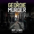 Cover: The Geordie Murder - Blackstone Publishing