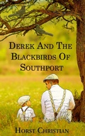 Cover: Derek And The Blackbirds Of Southport - Horst Christian