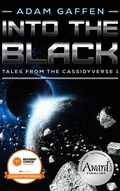 Cover: Into the Black (Tales from the Cassidyverse, #1) - Adam Gaffen, Author, LLC