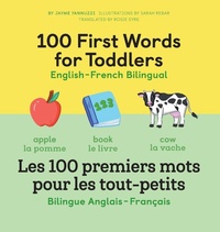 Abbildung von: 100 First Words for Toddlers: English-French Bilingual - Callisto Kids