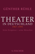 Cover: Theater in Deutschland 1967-1995 - S. Fischer