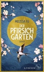 Cover: Der Pfirsichgarten - S. Fischer