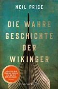 Cover: Die wahre Geschichte der Wikinger - S. Fischer