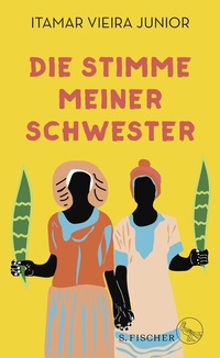 Abbildung von: Die Stimme meiner Schwester - S. Fischer