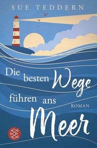 Abbildung von: Die besten Wege führen ans Meer - S. Fischer