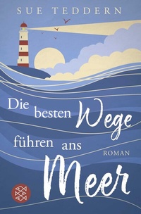 Abbildung von: Die besten Wege führen ans Meer - Fischer Taschenbuch