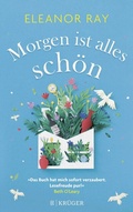 Cover: Morgen ist alles sch&ouml;n - FISCHER Kr&uuml;ger