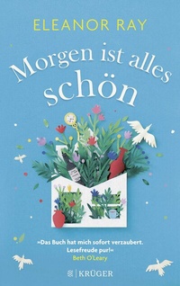 Abbildung von: Morgen ist alles schön - FISCHER Krüger