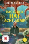 Cover: Das Gl&uuml;ck hat acht Arme - S. Fischer