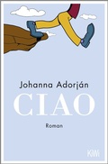 Cover: Ciao - Kiepenheuer & Witsch
