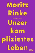 Cover: Unser kompliziertes Leben - Kiepenheuer & Witsch