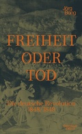 Cover: Freiheit oder Tod - Kiepenheuer & Witsch