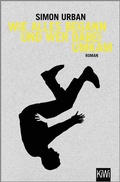 Cover: Wie alles begann und wer dabei umkam - Kiepenheuer & Witsch