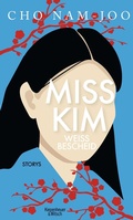 Cover: Miss Kim wei&szlig; Bescheid - Kiepenheuer & Witsch