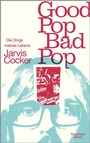 Cover: Good Pop, Bad Pop - Kiepenheuer & Witsch