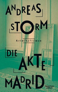 Abbildung von: Die Akte Madrid - Kiepenheuer & Witsch
