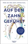 Cover: Auf den Zahn gefühlt - Kiepenheuer & Witsch