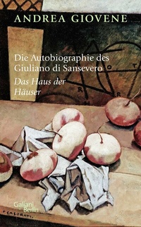 Abbildung von: Die Autobiographie des Giuliano di Sansevero - Galiani Berlin