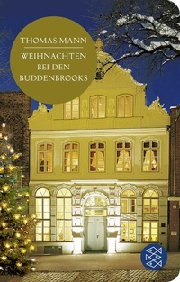 Abbildung von: Weihnachten bei den Buddenbrooks - Fischer Taschenbuch